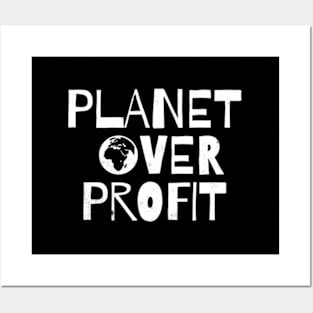 Planet Over Profit Recycle Save The Environt Eh Day Posters and Art